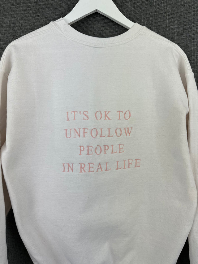 Unfollow People in Real Life Crew Neck